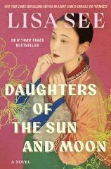 Book, Daughters of the Sun and Moon by Lisa See
